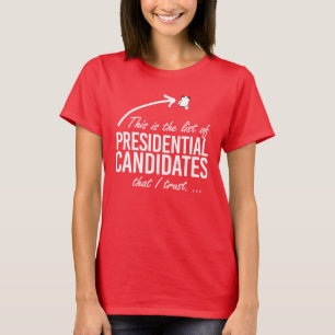 Dit is de lijst van kandidaten die ik vertrouw t-shirt