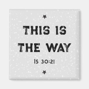 Dit is de manier waarop Isaiah 30:21 Magnet Magneet