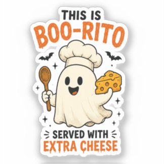 “Dit is een Boo-Rito geserveerd met extra kaas” on Sticker