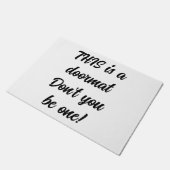 Dit is een deurmat Wees er geen! (Schuin)