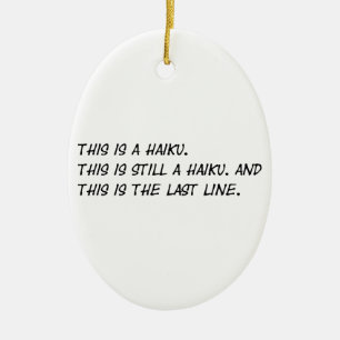 "Dit is een Haiku" Funny Poem - Ironic Meme Keramisch Ornament