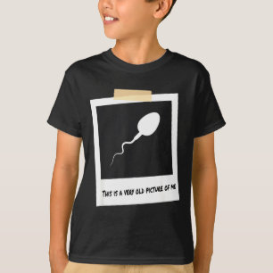 Dit is een heel oude foto van mij, grappige sperma t-shirt