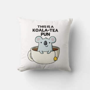 Dit is een Koala-tea Pun Funny Koala Pun Kussen