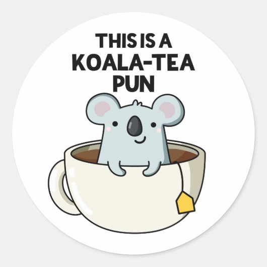 Dit is een Koala-tea Pun Funny Koala Pun Ronde Sticker (Voorkant)