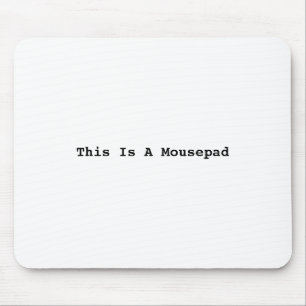 Dit is een Mousepad Muismat