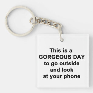 Dit is een prachtige dag sleutelhanger