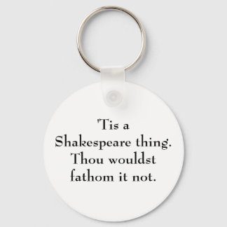 Dit is een Shakespeare ding. Sleutelhanger