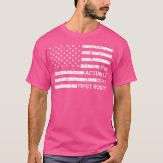 Dit is eigenlijk mijn eerste Rodeo Grappige Cowboy T-shirt