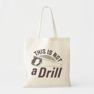 Dit is geen boor tote bag