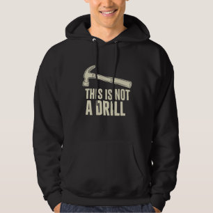 Dit is geen boorhamer Humor Grappige Vadergrap Hoodie