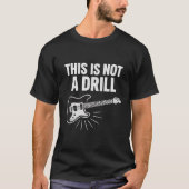 Dit is geen drill - gitaarrock t-shirt (Voorkant)