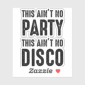 Dit is geen feest, dit is geen disco sticker (Vel)