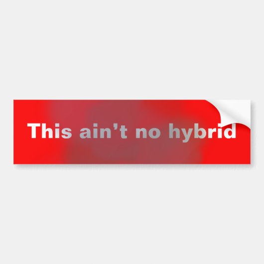 Dit is geen hybride bumpersticker (Voorkant)