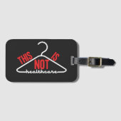 Dit is geen medische Wire Hanger Pro-Choice Bagagelabel (Voorkant (horizontaal))