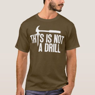 Dit is geen oefening 6 t-shirt