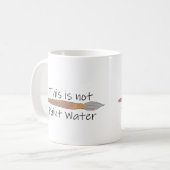 "Dit is geen verf water Koffiemok (Voorkant links)