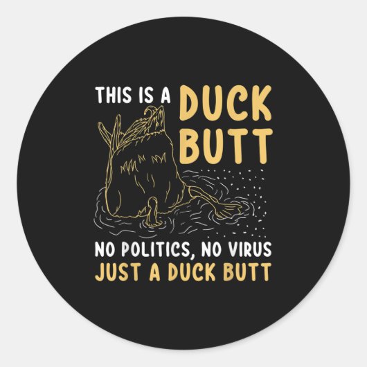 Dit is gewoon een Duck Butt Funny Duck Lover Manne Ronde Sticker (Voorkant)
