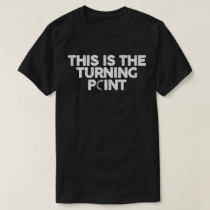 Dit Is Het Keerpunt T-shirt