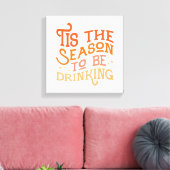 Dit is het seizoen dat Grappig Vakantie Ontwerp Dr Canvas Afdruk (Insitu (Woonkamer))
