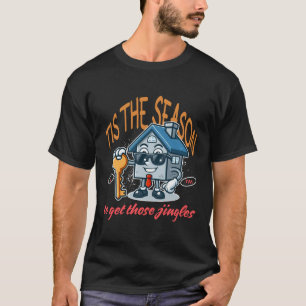 Dit is het seizoen om die jingles te krijgen t-shirt