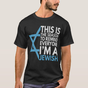 Dit is het seizoen om iedereen eraan te herinneren t-shirt