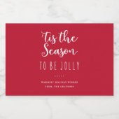 'Dit is het seizoen om Jolly Red Holiday te zijn Likeurfles Etiket (Enkel label)
