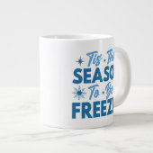 Dit is het seizoen om te bevriezen - Winter Fun Extra Grote Beker (Voorkant rechts)