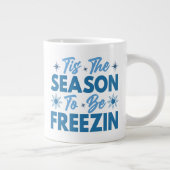 Dit is het seizoen om te bevriezen - Winter Fun Extra Grote Beker (Rechts)