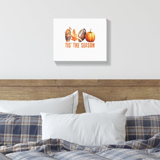 Dit is het seizoen Thanksgiving pompoen Canvas Afdruk (Insitu (Slaapkamer))
