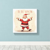 Dit is het seizoen van de Kerstman Canvas Afdruk (Insitu (Houten vloer))