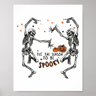 Dit is het seizoen van Spooky Dancing Skeleton Hal Poster