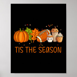 Dit is het seizoen Voetbal Pumpkin Spice Everythin Poster