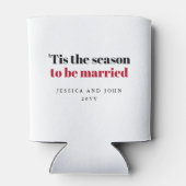 "Dit is het seizoen waarin de gedurfde tekst moet  Blikjeskoeler (Achterkant)