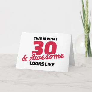 Dit is hoe 30 & geweldige eruit zien als verjaarda kaart