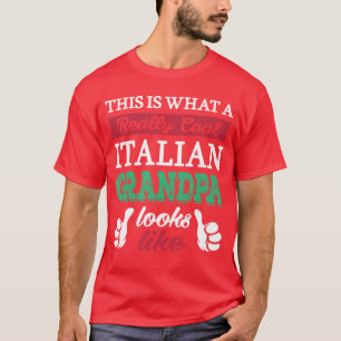 Dit is hoe een echt coole Italiaanse opa eruit zie T-shirt
