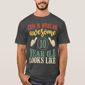 Dit is hoe een geweldige 10-jarige eruit ziet Kind T-shirt