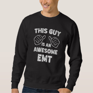 Dit is hoe een geweldige EMT eruit ziet Trui