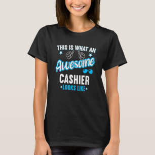 Dit Is Hoe Een Geweldige Kassière Er Uit Ziet T-shirt