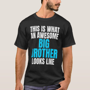 Dit Is Hoe Een Geweldige Oudere Broer Er Uit Ziet T-shirt