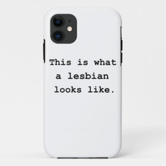 Dit is hoe een lesbienne eruit ziet. iPhone 11 hoesje