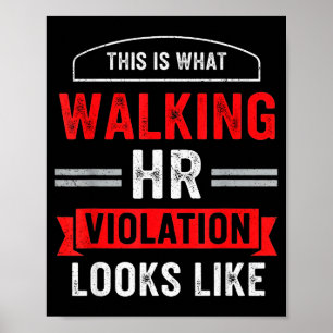 Dit is hoe een lopende HR-overtreding eruitziet Be Poster