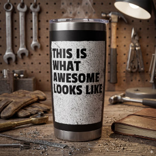 Dit is hoe geweldig eruit ziet Thermal Tumbler Geïsoleerde Drinkbeker
