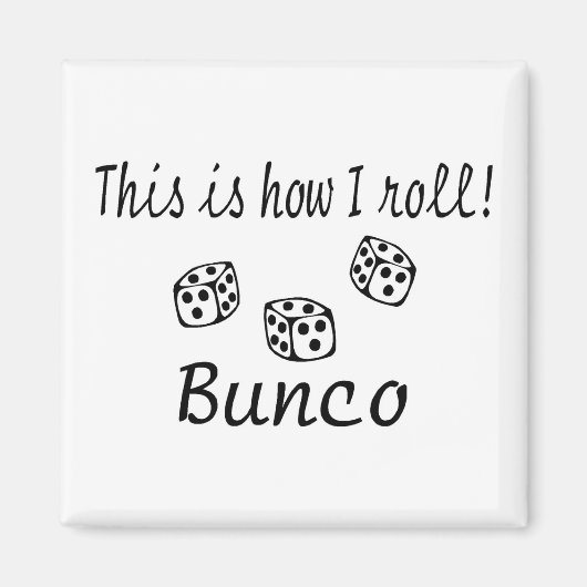 Dit is hoe ik Bunco kan rollen Magneet (Voorkant)