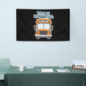 Dit is hoe ik de chauffeur van de schoolbus moet r spandoek (Beurs)
