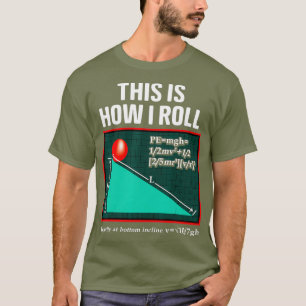 Dit is hoe ik de natuurkunde draai pun Funny Scien T-shirt