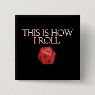 Dit is hoe ik Funl Funny RPG Dice Vierkante Button 5,1 Cm