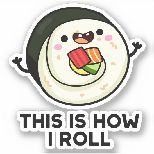 Dit is hoe ik Funny Sushi Pun kan rollen Sticker (Voorkant)