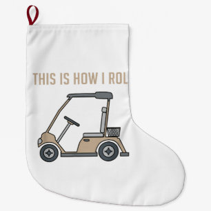 Dit is hoe ik Golf Cart Funny Golfers Grote Kerstsok