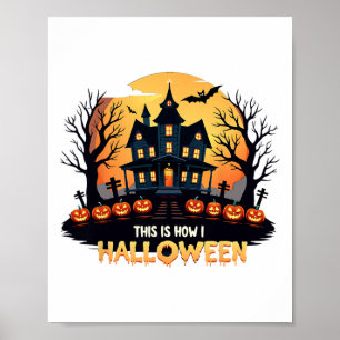 Dit is hoe ik Halloween grappig vind Poster