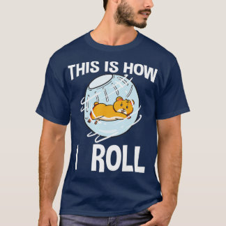 Dit is hoe ik Hamster Rodent Pet Lover Campbe moet T-shirt
